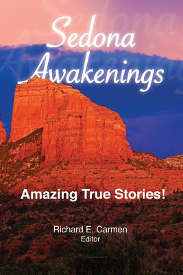 Sedona Awakenings - Carmen, Richard E (Editor)
