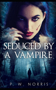 Seduced by a Vampire