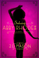 Seducing Abby Rhodes