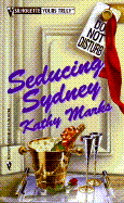 Seducing Sydney - Marks, Kathy