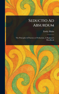 Seductio Ad Absurdum