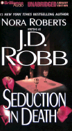 Seduction in Death - Robb, J D, and Ericksen, Susan (Read by)