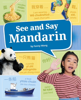 See and Say Mandarin - Wong, Fanny (Translated by)