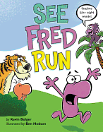 See Fred Run: Teaches 50+ Sight Words!
