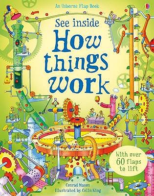 See Inside How Things Work - Mason, Conrad