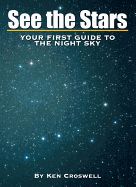 See the Stars: Your First Guide to the Night Sky