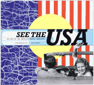 See the USA: The Art of the American Travel Brochure