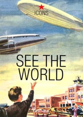 See the World - Heimann, Jim, and Various