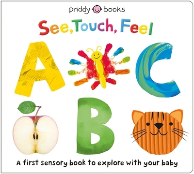 See, Touch, Feel: ABC - Priddy, Roger