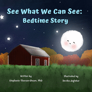 See What We Can See: Bedtime Story