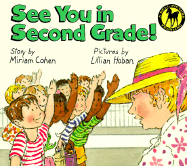 See You in Second Grade - Cohen, Miriam