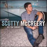 See You Tonight - Scotty McCreery