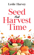 Seed and Harvest Time