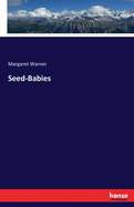 Seed-Babies