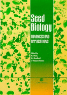 Seed Biology: Advances and Applications