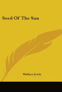 Seed Of The Sun