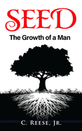 Seed: The Growth of a Man