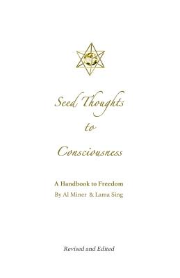 Seed Thoughts to Consciousness - Miner, Al