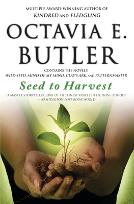 Seed to Harvest - Butler, Octavia E