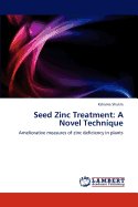 Seed Zinc Treatment: A Novel Technique