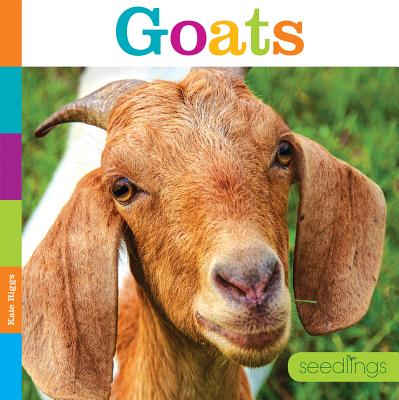 Seedlings: Goats - Riggs, Kate