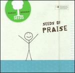 Seeds Family Worship: Seeds of Praise, Vol. 3