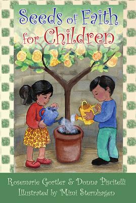 Seeds of Faith for Children - Gortler, Rosemarie, and Piscitelli, Donna