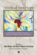 Seeds of New Hope: Pan-African Peace Studies for the 21st Century - Meyer, Matt, Professor