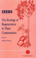 Seeds: The Ecology of Regeneration in Plant Communities - Fenner, Michael (Editor)