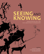 Seeing and Knowing: Rock Art with and without Ethnography
