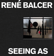 Seeing As: Rene Balcer