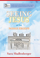 Seeing Jesus at the Parole Hearing