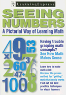 Seeing Numbers: A Pictoral Way of Learning Math - Learning Express LLC (Creator)
