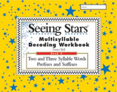 Seeing Stars: Multisyllable Decoding Workbook - Nanci Bell