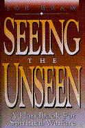 Seeing the Unseen - Beam, Joe