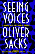 Seeing Voices: A Journey Into the World of the Deaf - Sacks, Oliver