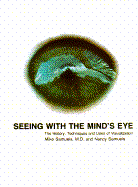Seeing with Mind's Eye - Samuels, Mike, and Samuels, Nancy H, and Samuels, Michael