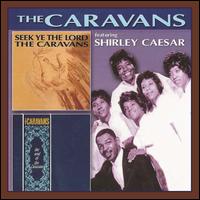 Seek Ye the Lord/The Soul of the Caravans - Shirley Caesar & the Caravans