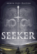 Seeker. Con La Verdad Llegar El Fin / Seeker