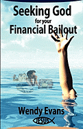 Seeking God for Your Financial Bailout