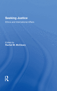 Seeking Justice: Ethics and International Affairs