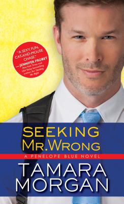 Seeking Mr. Wrong - Morgan, Tamara