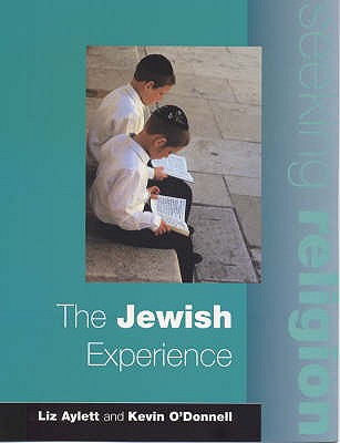 Seeking Religion: The Jewish Experience 2nd Edn - O'Donnell, Kevin, and Aylett, Liz