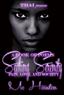 Seeking Serenity: Love, Pain and Society