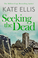 Seeking The Dead: Book 1 in the DI Joe Plantagenet crime series