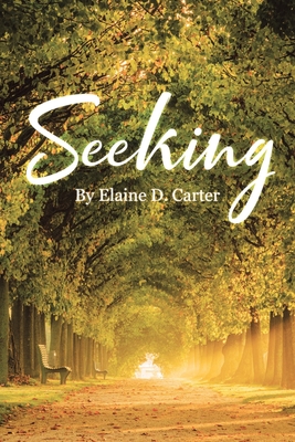 Seeking - Carter, Elaine D