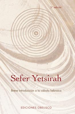 Sefer Yetsirah: Breve Introduccion a la Cabala Hebraica - Ediciones Obelisco (Creator)