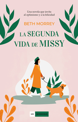 Segunda Vida de Missy, La - Morrey, Beth