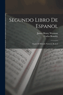 Segundo Libro De Espanol: Segun El Mtodo Natural, Book 2