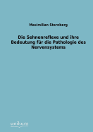 Sehnenreflexe Und Ihre Bedeutung Fur Die Pathologie Des Nervensystems